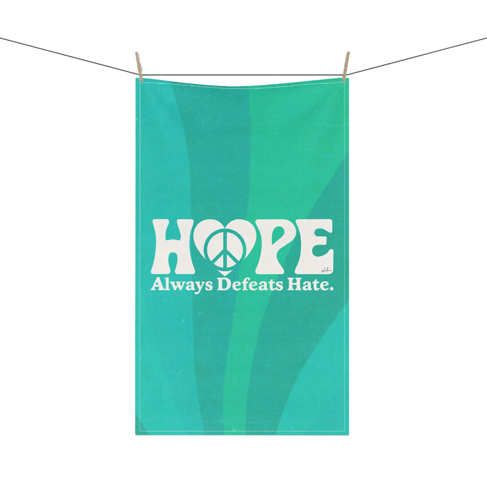 Hope Always Defeats Hate - Tea Towel