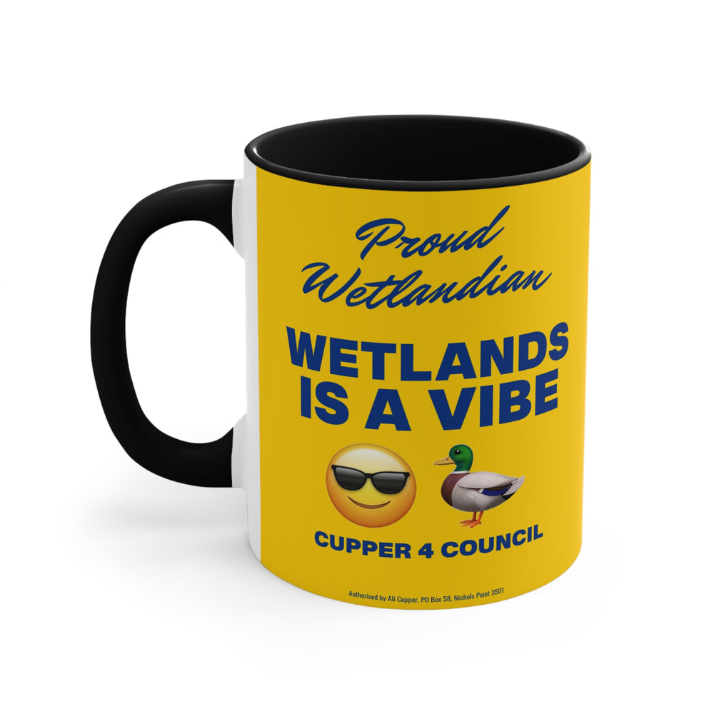 Wetlands Is A Vibe! - 11oz Accent Mug (Australian Printed)