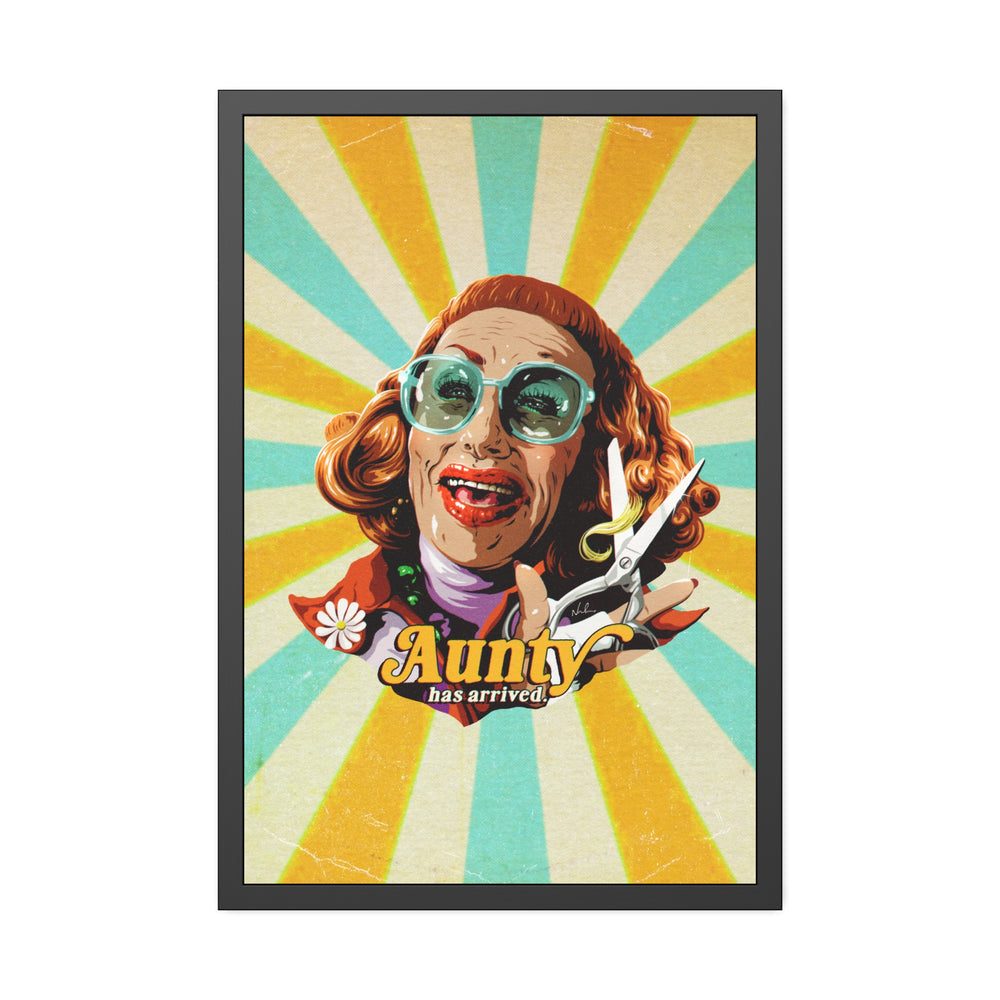 Aunty Has Arrived - Framed Paper Posters