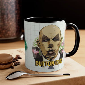 DUTTON THE DUD - 11oz Accent Mug (Australian Printed)