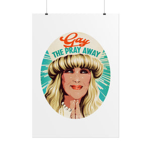 GAY THE PRAY AWAY - Rolled Posters
