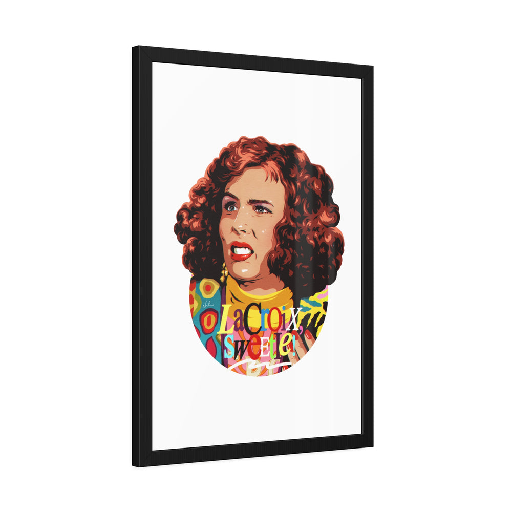 Copy of LaCroix, Sweetie! - Framed Paper Posters