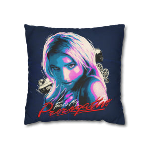 That's My Prerogative - Spun Polyester Square Pillow Case 16x16" (Slip Only)