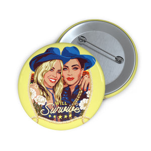 I WILL SURVIVE - Pin Buttons