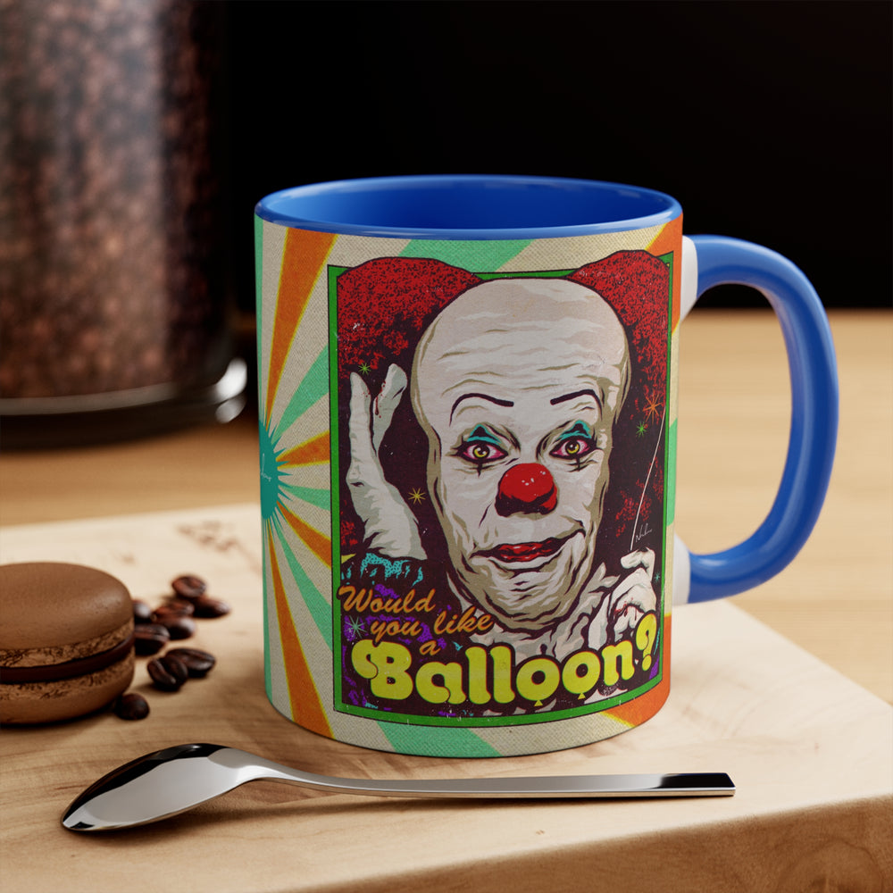 Would You Like A Balloon? - 11oz Accent Mug (Australian Printed)