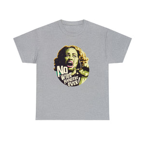 NO WIRE HANGERS EVER! [Australian-Printed] - Unisex Heavy Cotton Tee