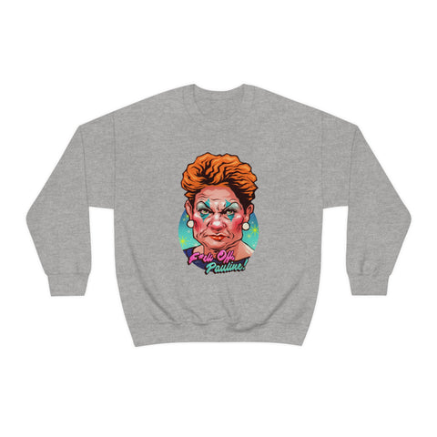 F*ck Off, Pauline! [Australian-Printed] - Unisex Heavy Blend™ Crewneck Sweatshirt