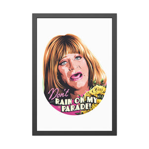 Don't Rain On My Parade! - Framed Paper Posters