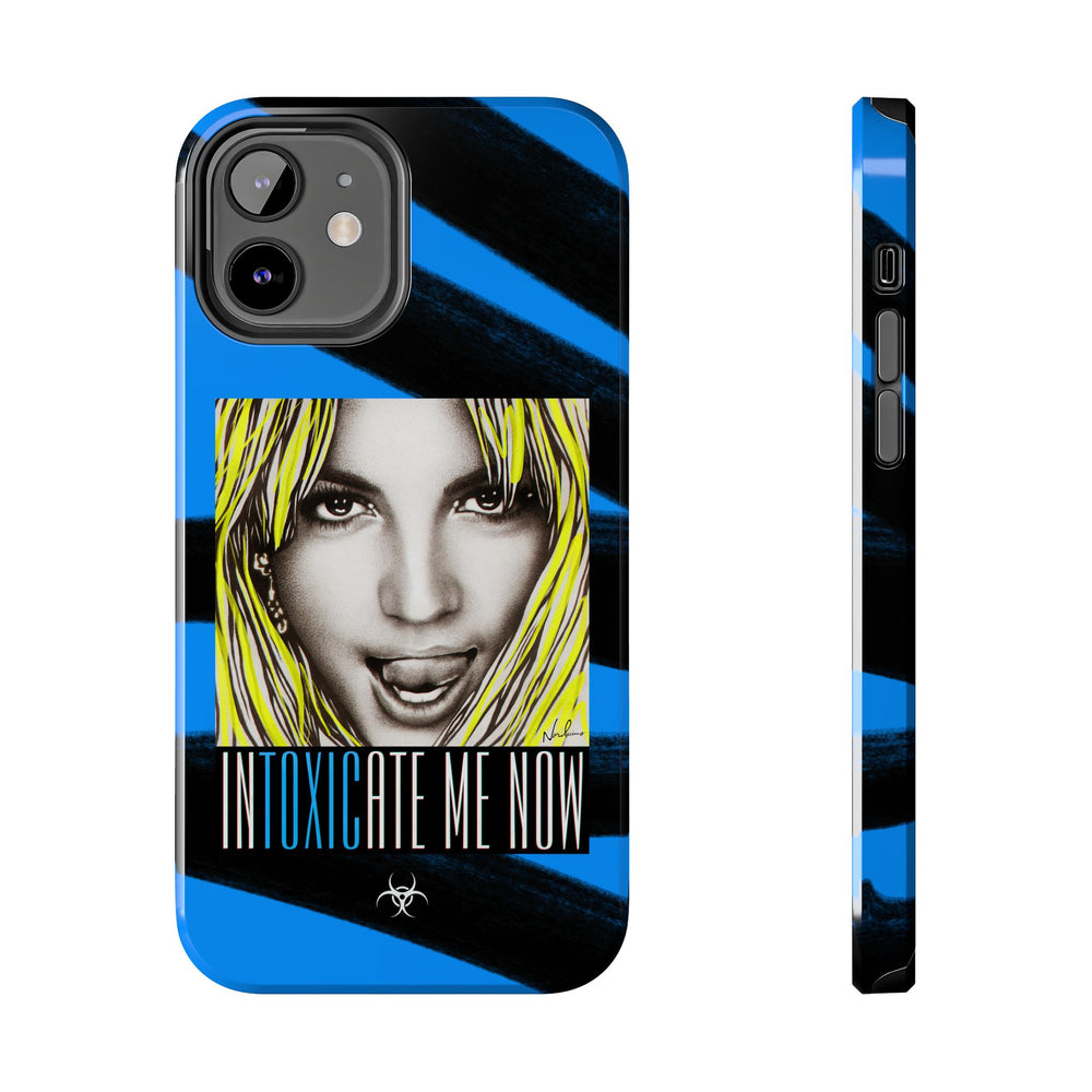 INTOXICATE ME NOW - Case Mate Tough Phone Cases