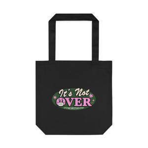 It's Not Over [Australian-Printed] - Cotton Tote Bag