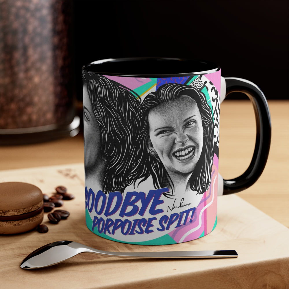 Goodbye Porpoise Spit! - 11oz Accent Mug (Australian Printed)