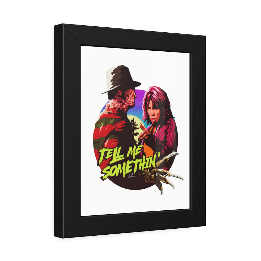 Tell Me Somethin' - Framed Paper Posters