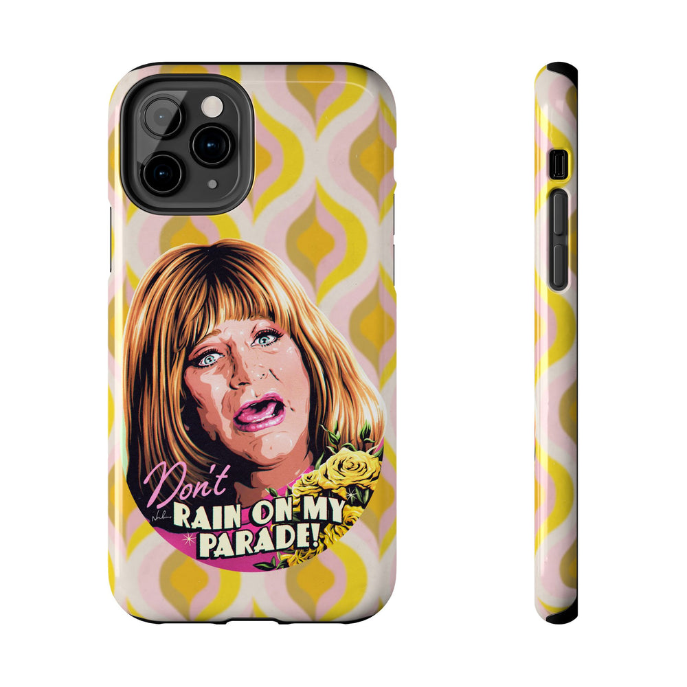 Don't Rain On My Parade! - Tough Phone Cases, Case-Mate