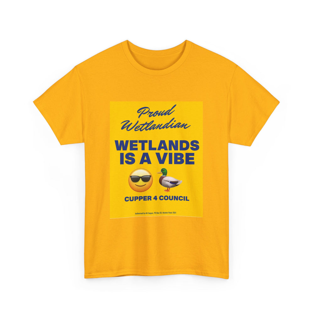 Wetlands Is A Vibe [Australian-Printed] - Unisex Heavy Cotton Tee