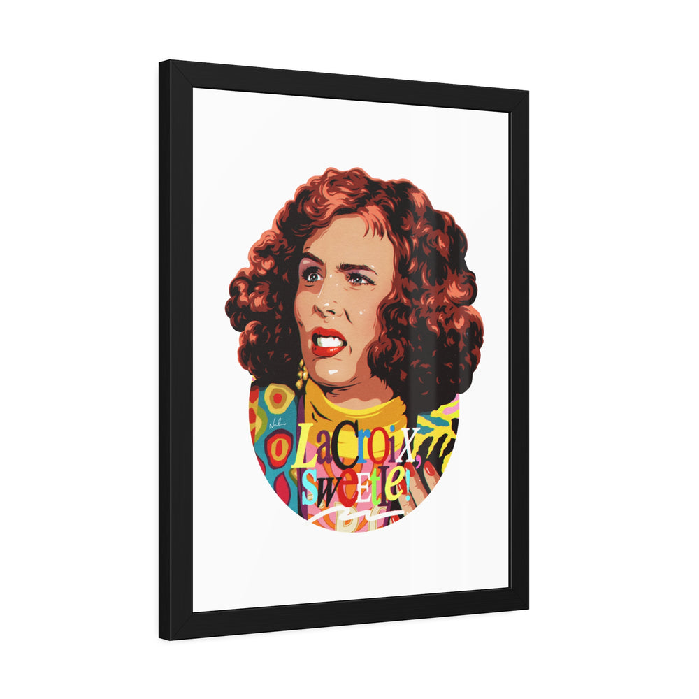 Copy of LaCroix, Sweetie! - Framed Paper Posters