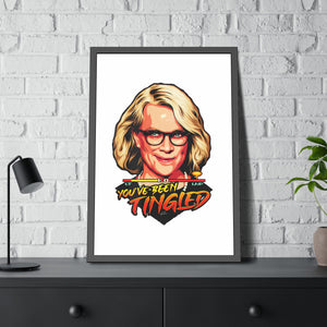 You've Been Tingled - Framed Paper Posters