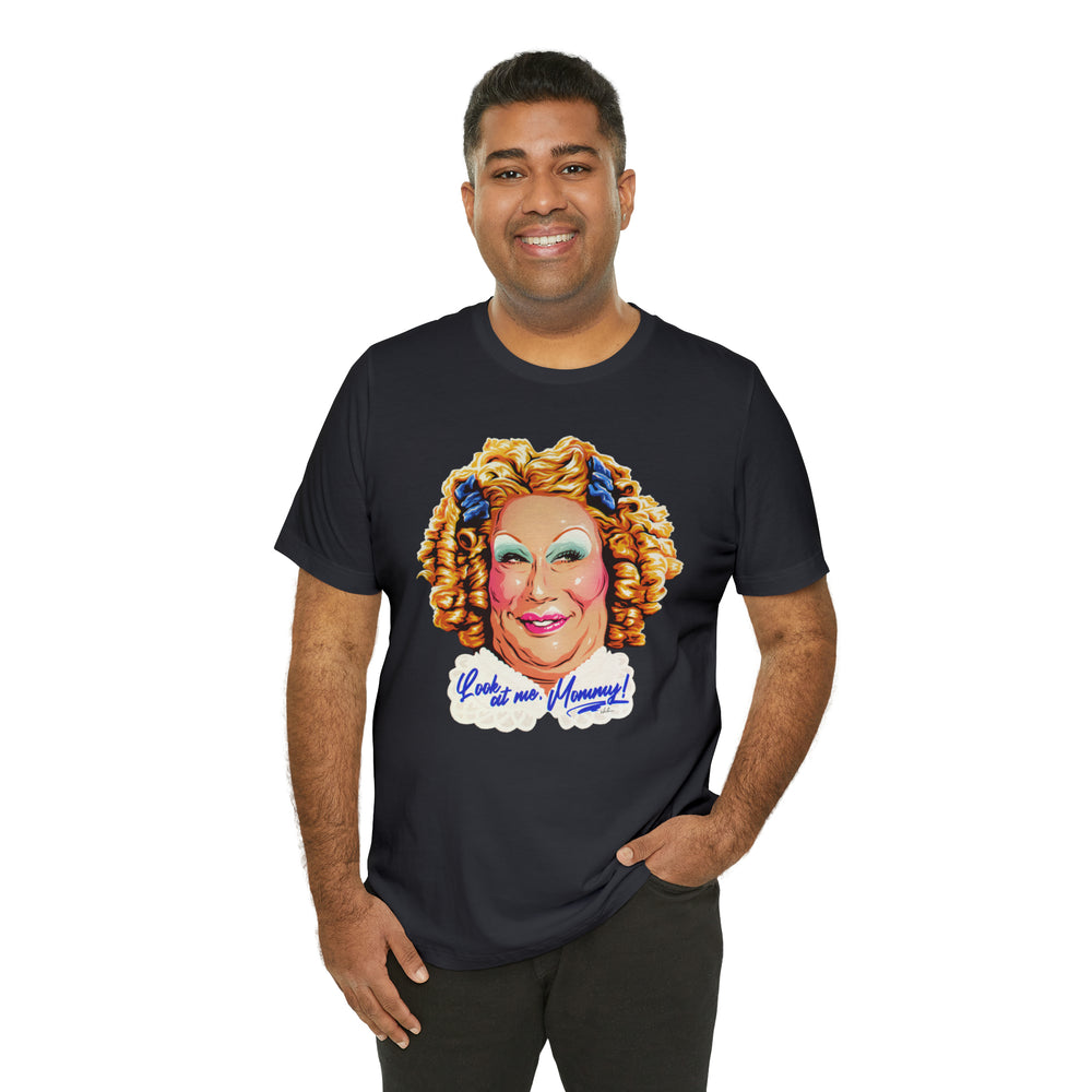 Look At Me, Mommy! [UK-Printed] - Unisex Jersey Short Sleeve Tee