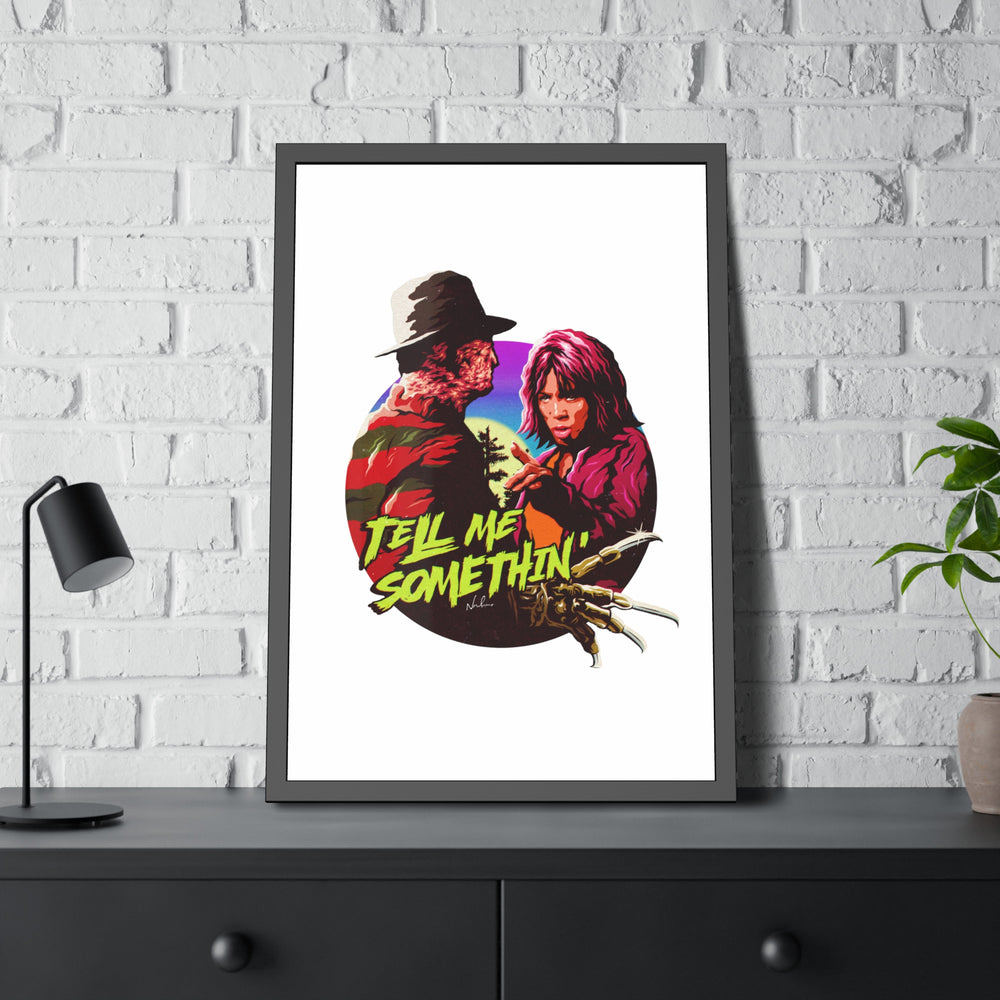 Tell Me Somethin' - Framed Paper Posters