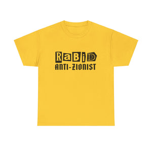 RABID ANTI-ZIONIST [Australian-Printed] - Unisex Heavy Cotton Tee