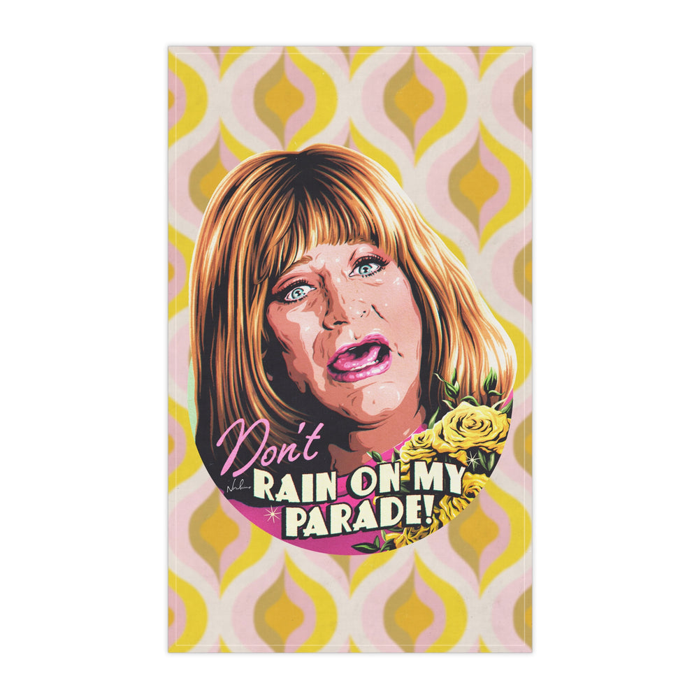 Don't Rain On My Parade! - Tea Towel