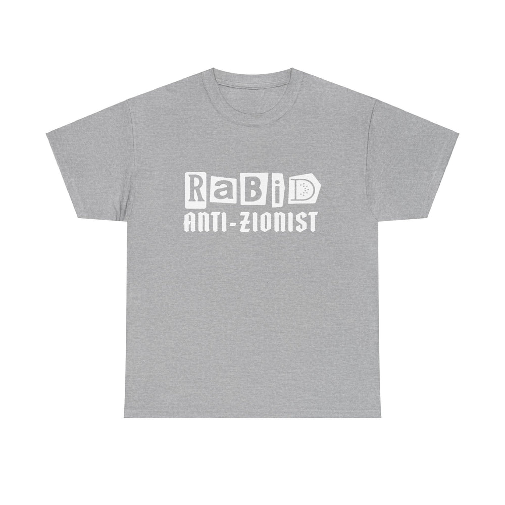 RABID ANTI-ZIONIST [Australian-Printed] - Unisex Heavy Cotton Tee