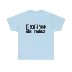 RABID ANTI-ZIONIST [Australian-Printed] - Unisex Heavy Cotton Tee