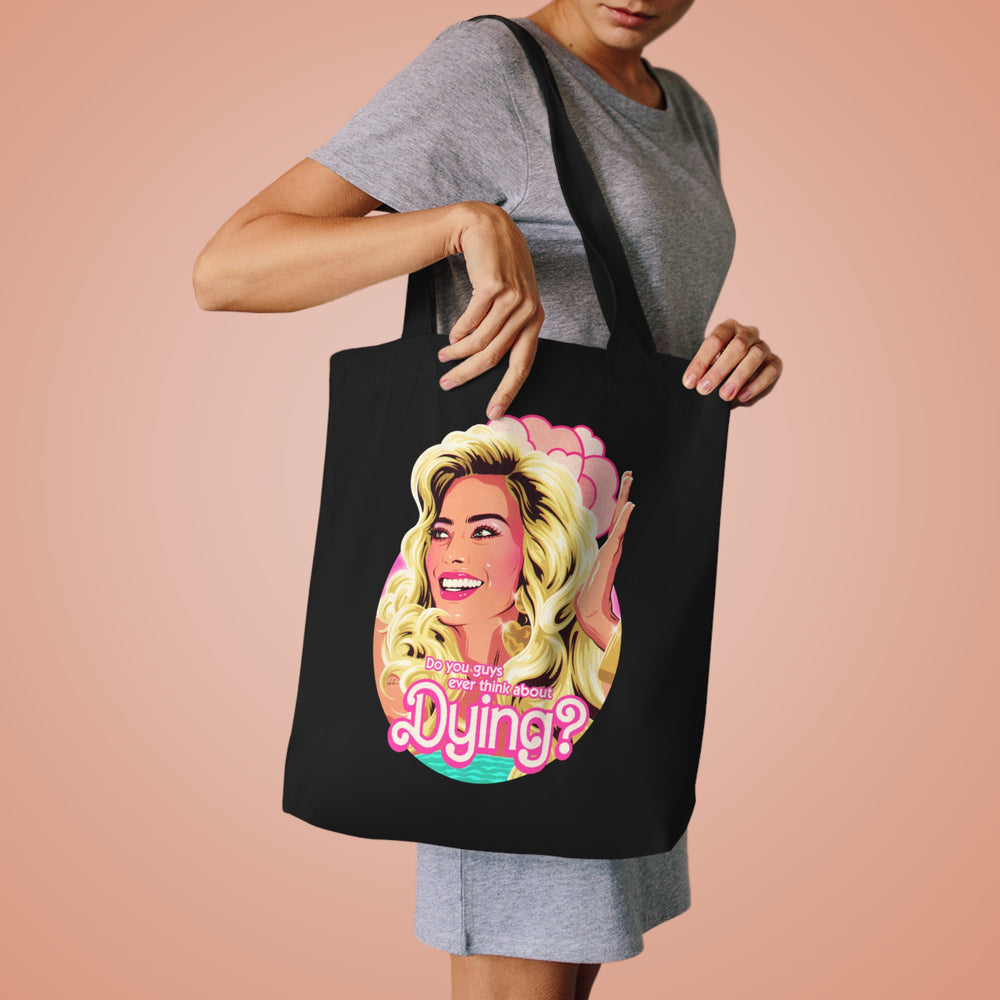 Do You Guys Ever Think About Dying? [Australian-Printed] - Cotton Tote Bag