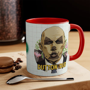 DUTTON THE DUD - 11oz Accent Mug (Australian Printed)