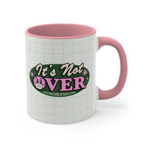 It's Not Over (Australian Printed) - 11oz Accent Mug