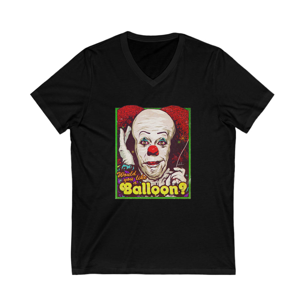 Would You Like A Balloon? - Unisex Jersey Short Sleeve V-Neck Tee