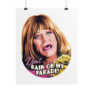 Don't Rain On My Parade! - Rolled Posters