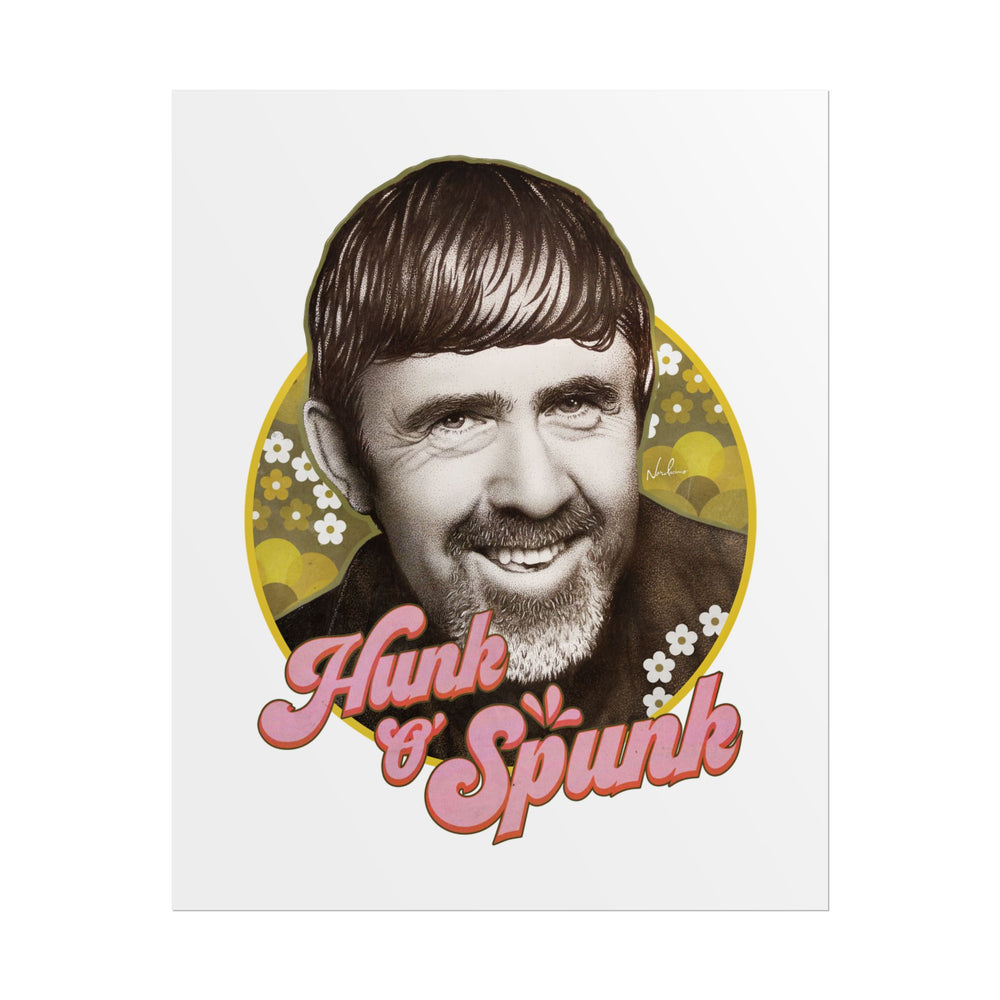 HUNK O' SPUNK - Rolled Posters