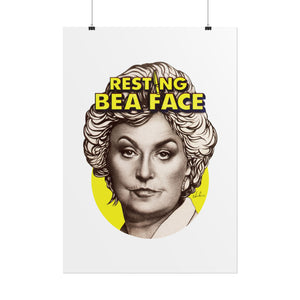 RESTING BEA FACE - Rolled Posters