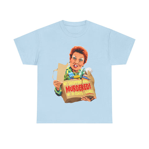 My Shopping Bag, Murdered! [Australian-Printed] - Unisex Heavy Cotton Tee