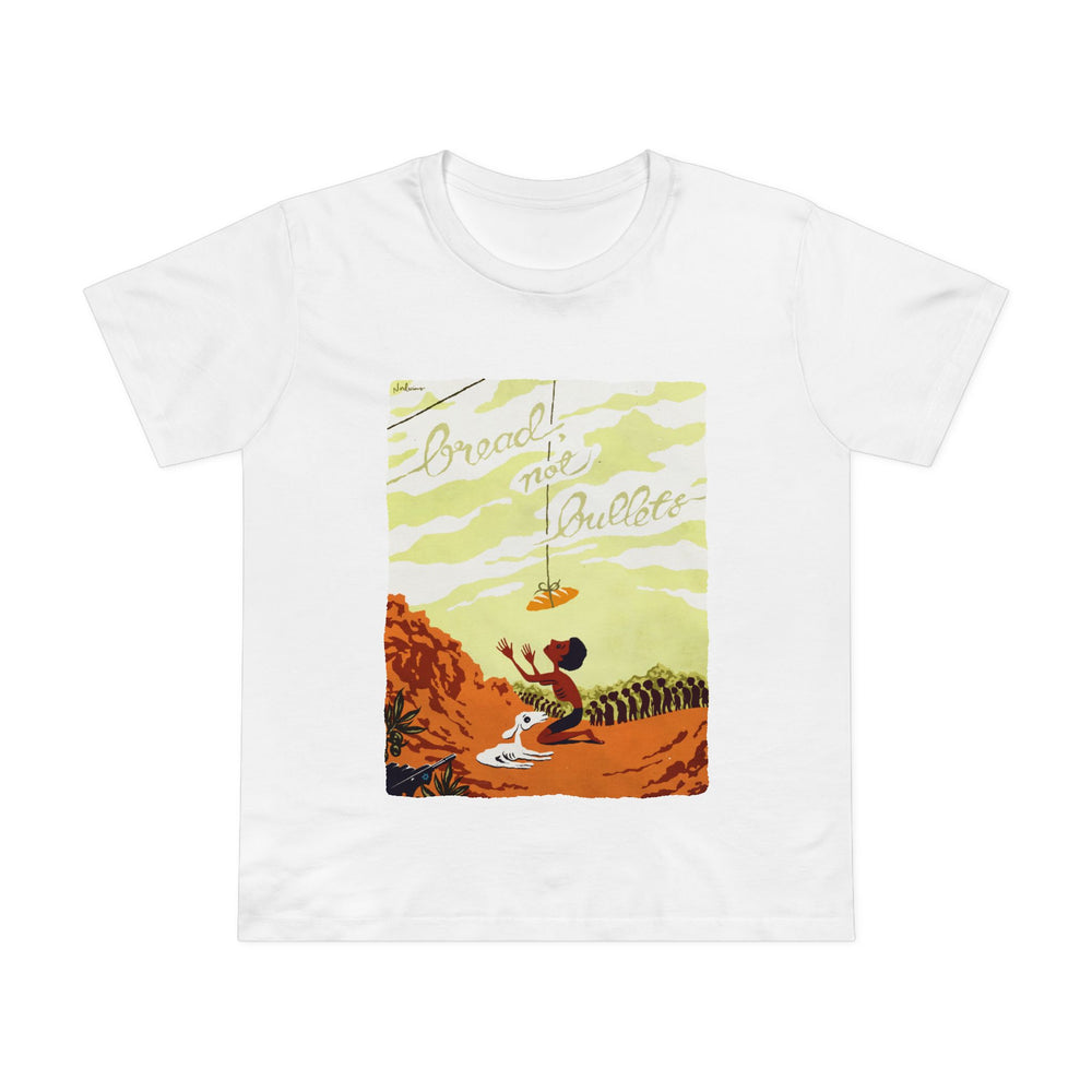 BREAD, NOT BULLETS [Australian-Printed] - Women’s Maple Tee