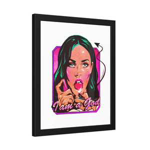 I Am A God - Framed Paper Posters