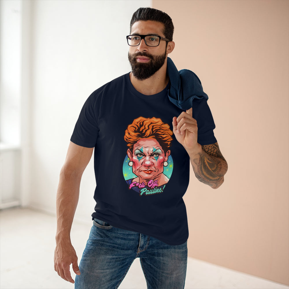 F*ck Off, Pauline! [Australian-Printed] - Men's Staple Tee