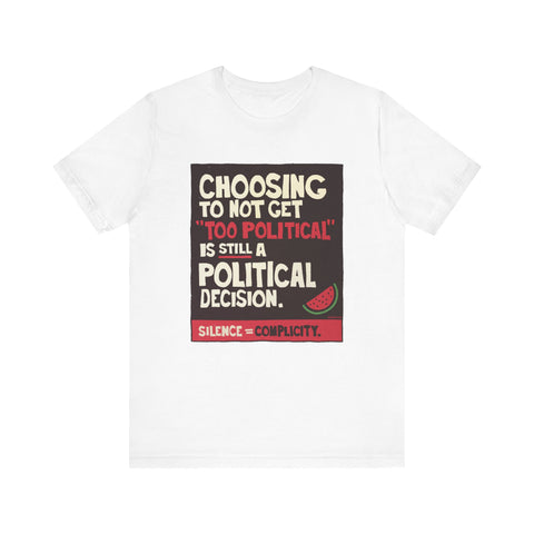 A Political Decision [UK-Printed] - Unisex Jersey Short Sleeve Tee