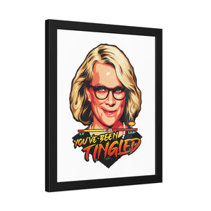 You've Been Tingled - Framed Paper Posters