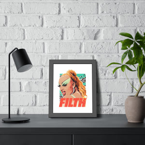 FILTH - Framed Paper Posters