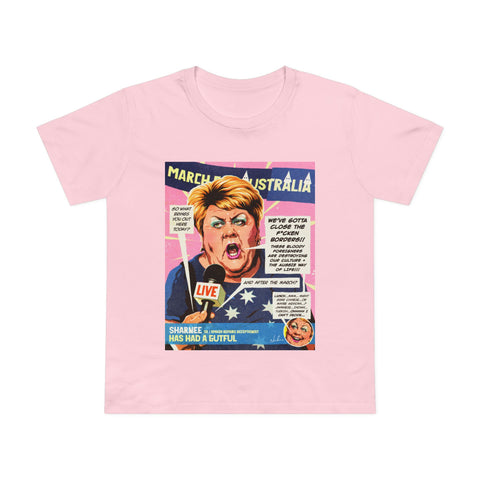 SHARNEE HAS HAD A GUTFUL [Australian-Printed] - Women’s Maple Tee