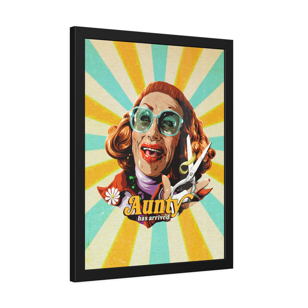 Aunty Has Arrived - Framed Paper Posters