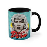 Feel The Dern - 11oz Accent Mug (Australian Printed)