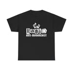 RABID ANTI-MONARCHIST [Australian-Printed] - Unisex Heavy Cotton Tee