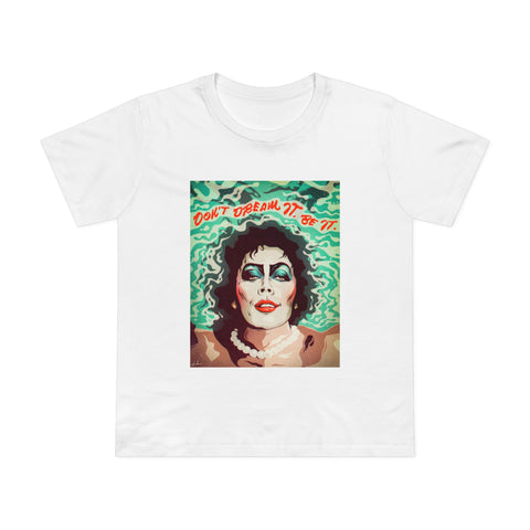 Don't Dream It, Be It [Australian-Printed] - Women’s Maple Tee