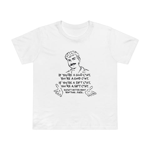 GOOD CNT [Australian-Printed] - Women’s Maple Tee