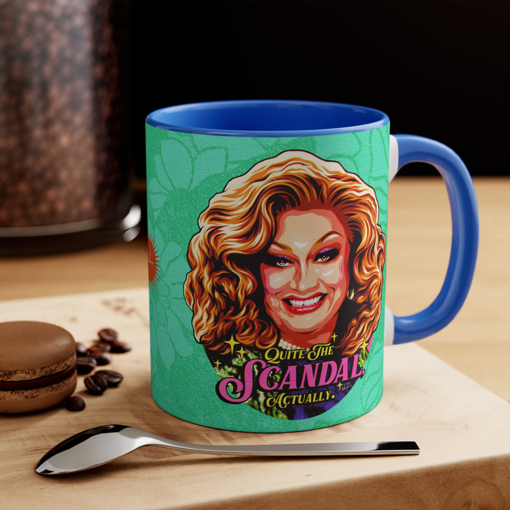 Quite The Scandal, Actually (Australian Printed) - 11oz Accent Mug