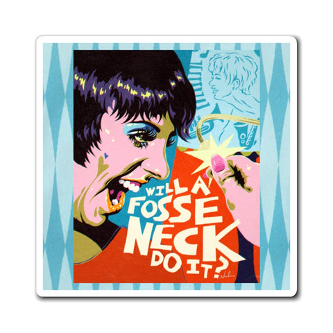 Will A Fosse Neck Do It? [US-Printed] - Magnets