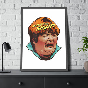 NOTHING GOES RIGHT! - Framed Paper Posters