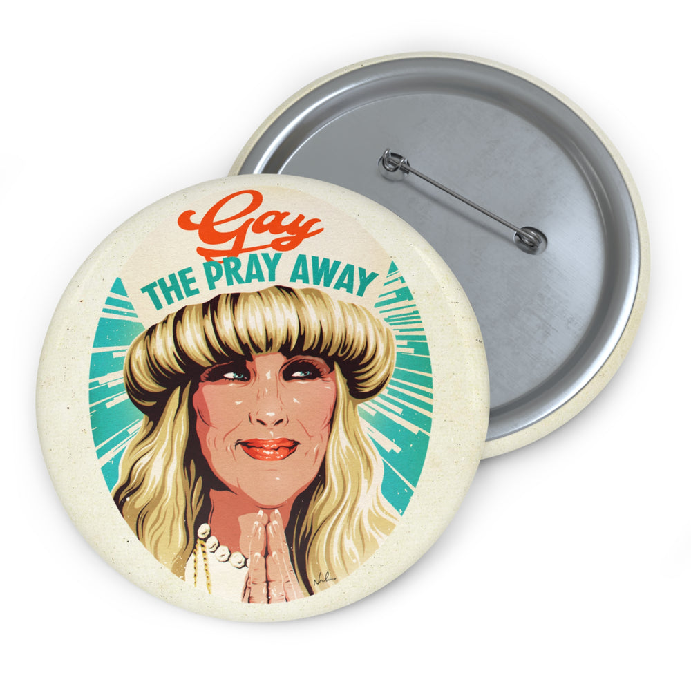 GAY THE PRAY AWAY - Pin Buttons